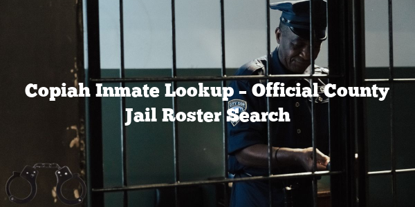 Copiah Inmate Lookup – Official County Jail Roster Search