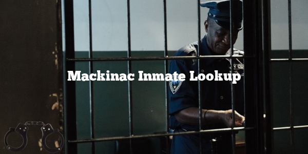 Mackinac Inmate Lookup